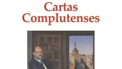 La Institución de Estudios Complutenses y el Ayuntamiento de Alcalá de Henares editan “Cartas complutenses” como homenaje a Arsenio Lope Huerta La Institución de Estudios Complutenses y el Ayuntamiento de Alcalá de Henares editan “Cartas complutenses” como homenaje a Arsenio Lope Huerta
