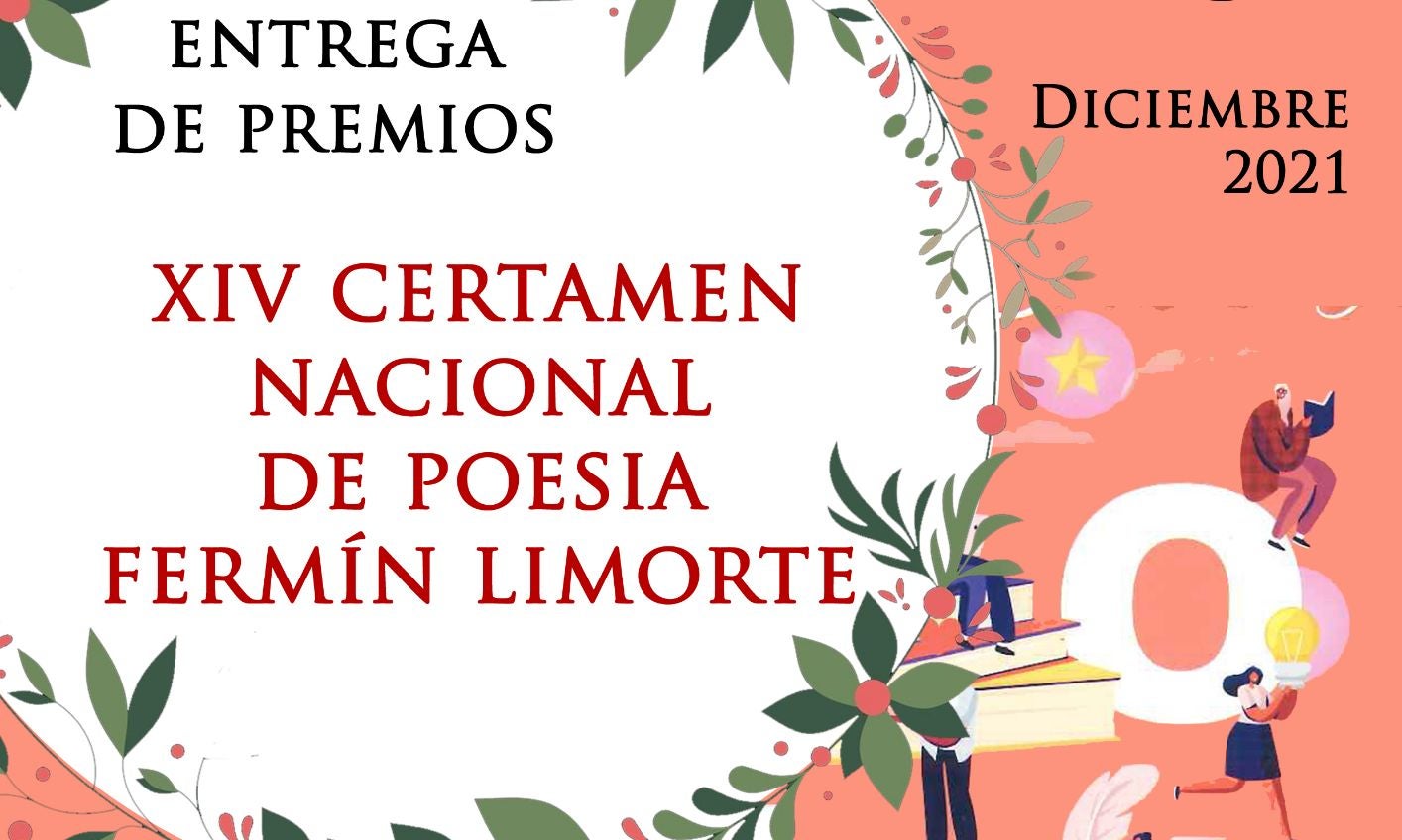 Cultura presenta a los ganadores del XIV Certamen Nacional de Poesía Fermín Limorte Cultura presenta a los ganadores del XIV Certamen Nacional de Poesía Fermín Limorte