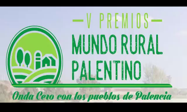 VÍDEO Gala "V Premios Mundo Rural Palentino" VÍDEO Gala "V Premios Mundo Rural Palentino"