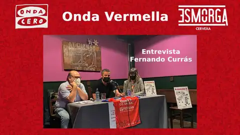 Onda Vermella - Entrevista a Fernando Currás Onda Vermella - Entrevista a Fernando Currás