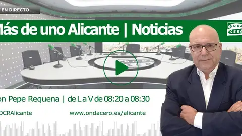 Noticias Más de Uno Alicante Noticias Más de Uno Alicante