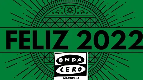 Feliz 2022 Onda Cero Marbella Feliz 2022 Onda Cero Marbella