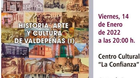 Historia, Arte y Cultura De Valdepe&ntilde;as (I)