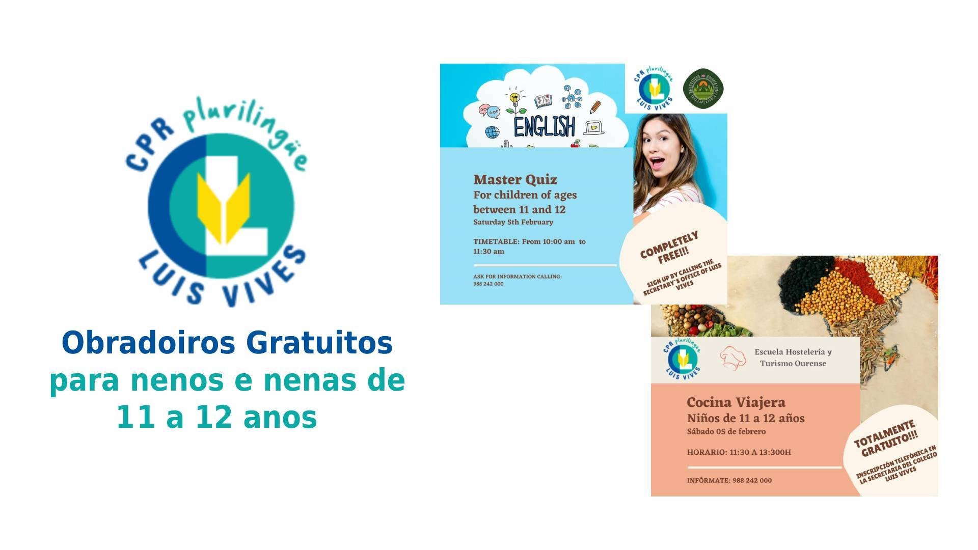 Obradoiros Gratuítos para nenos de 11 a 12 anos Obradoiros Gratuítos para nenos de 11 a 12 anos