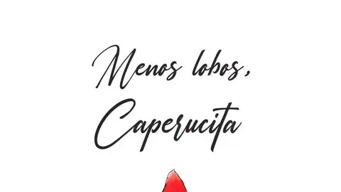 La obra 'Menos lobos, Caperucita' se presenta el jueves 3 de feberro en Bendiorm. La obra 'Menos lobos, Caperucita' se presenta el jueves 3 de feberro en Bendiorm.