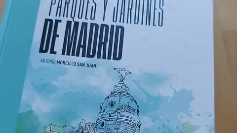 Portada de la guía Parques y jardines de Madrid Parques y Jardines de Madrid de Antonio Morcillo