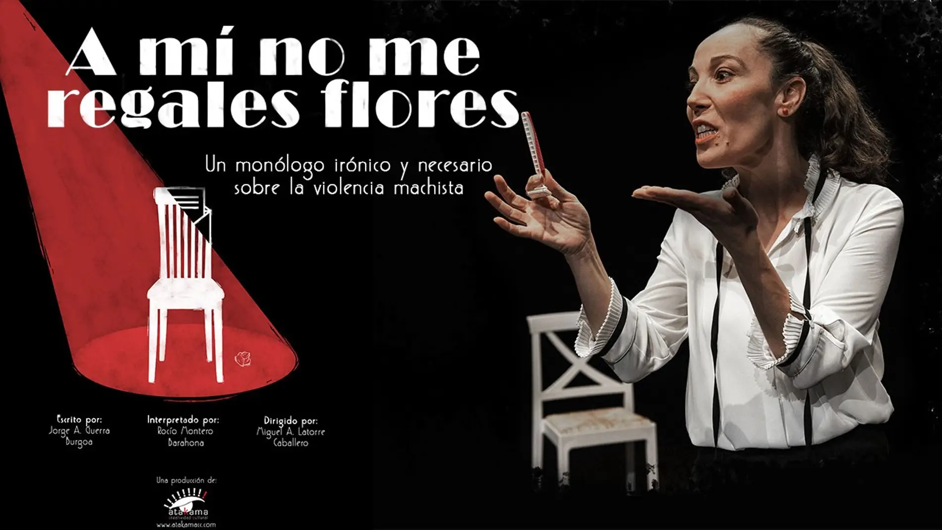 El monólogo “A mí no me regales flores” sobre la visibilización de la violencia machista estará en el Gran Teatro de Cáceres el 8M