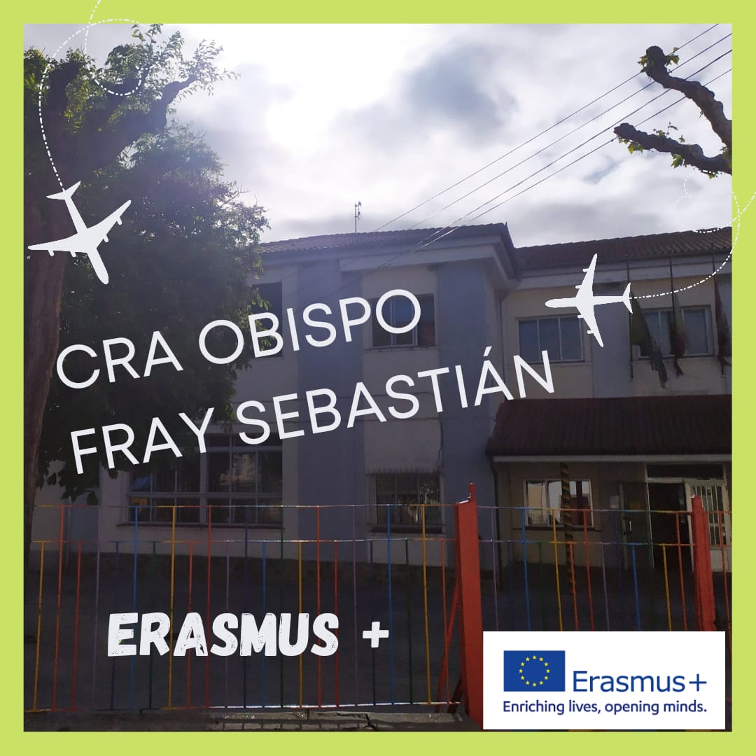 Proyecto Erasmus + en el que participa el CRA Obispo Fray Sebastián Proyecto Erasmus + en el que participa el CRA Obispo Fray Sebastián