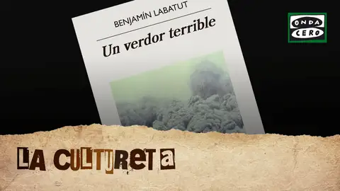 La Cultureta Gran Reserva: de Castilla y 'Un verdor terrible' de Benjamín Labatut La Cultureta Gran Reserva: de Castilla y 'Un verdor terrible' de Benjamín Labatut