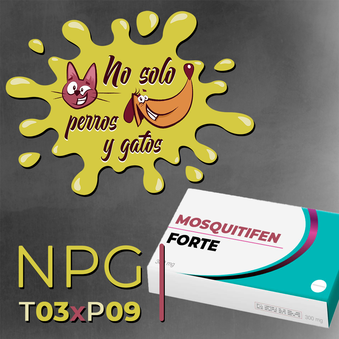 No Solo Perros y Gatos T03xE9: Mosquitifen Forte No Solo Perros y Gatos T03xE9: Mosquitifen Forte