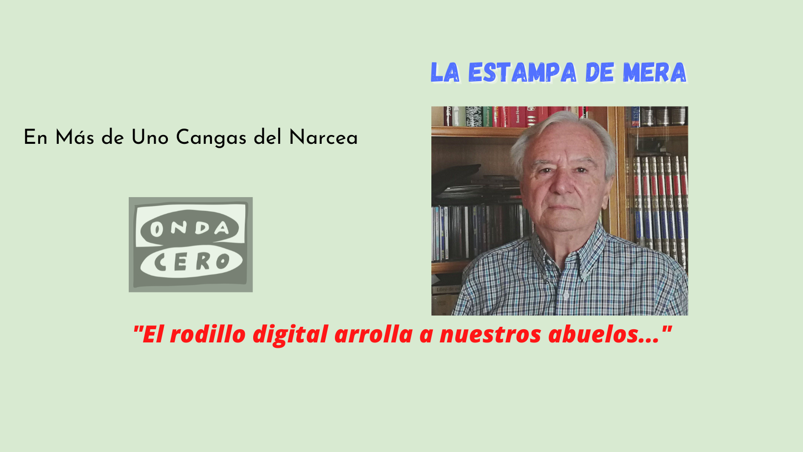 El rodillo digital arrolla a nuestros abuelos... El rodillo digital arrolla a nuestros abuelos...
