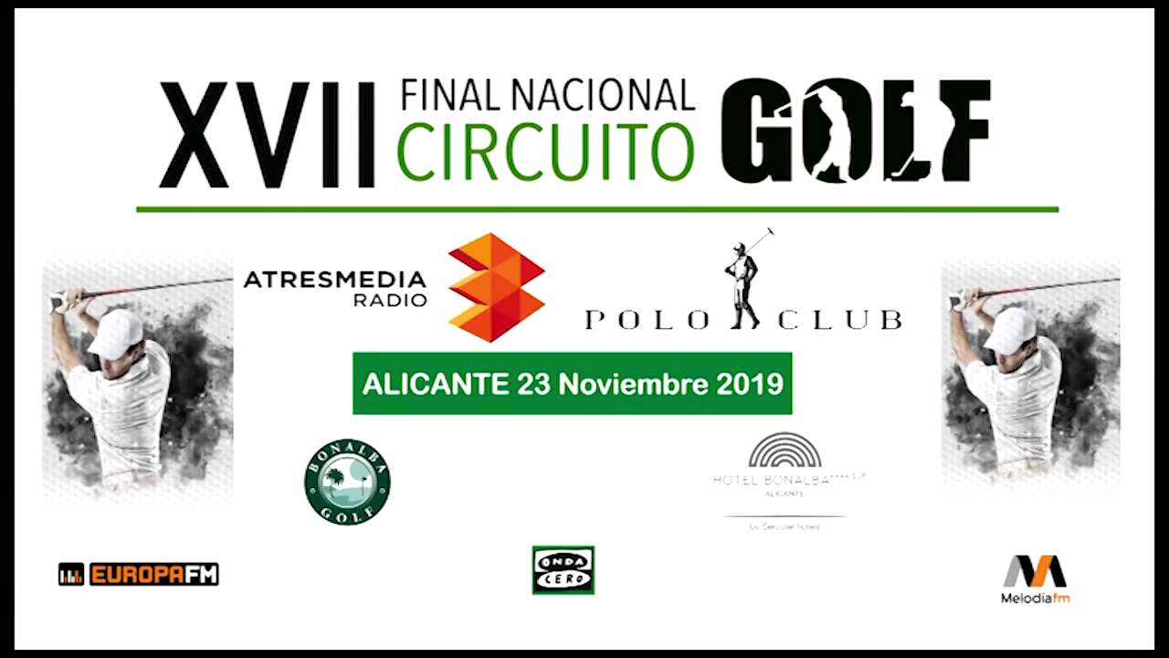 XVII Final Nacional de Golf Onda Cero XVII Final Nacional de Golf Onda Cero