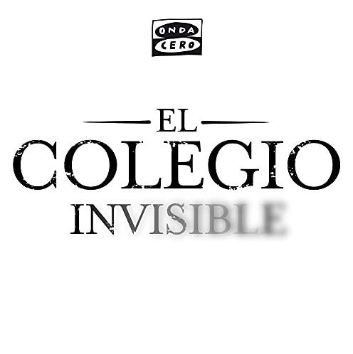 El Colegio Invisible 3x184: Expedientes X de la Arqueología El Colegio Invisible 3x184: Expedientes X de la Arqueología