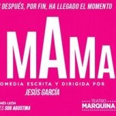 El Teatro Marquina estrena LA MAMA , una comedia existencial y surrealista 