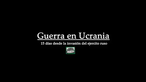 Las dos semanas de guerra en Ucrania tras la invasión rusa, en imágenes Las dos semanas de guerra en Ucrania tras la invasión rusa, en imágenes
