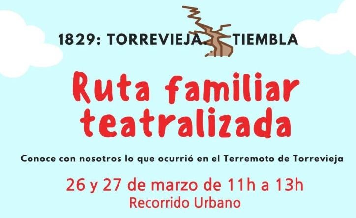 Próxima ruta familiar teatralizada "1829, Torrevieja tiembla" sábado 26 de marzo Próxima ruta familiar teatralizada "1829, Torrevieja tiembla" sábado 26 de marzo