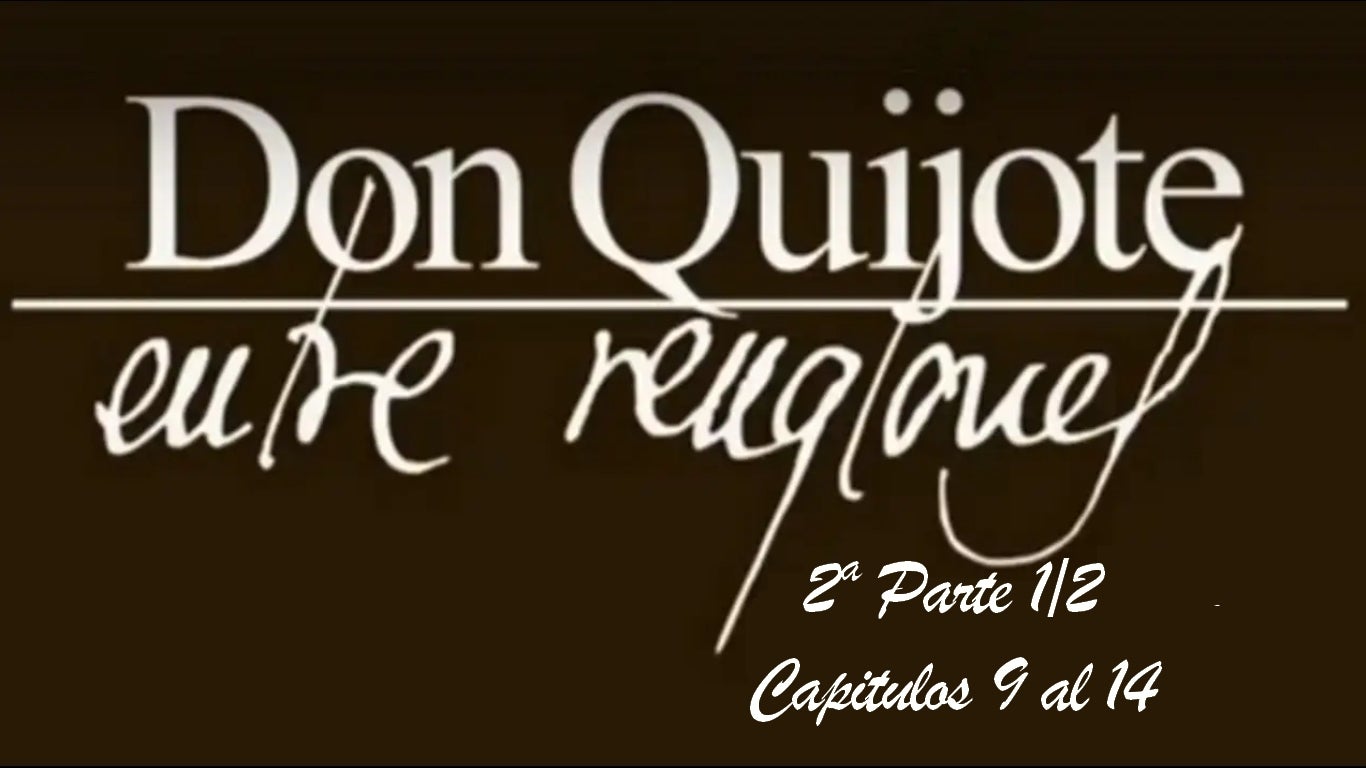 Empezamos el recorrido por los capítulos del 9 al 14 Empezamos el recorrido por los capítulos del 9 al 14