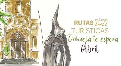 Turismo Orihuela presenta las Rutas Turísticas de abril con la Semana Santa como protagonista Turismo Orihuela presenta las Rutas Turísticas de abril con la Semana Santa como protagonista