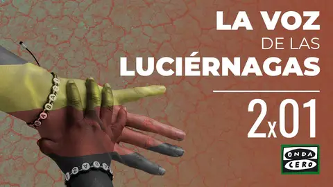 La Voz de las Luciérnagas 2x01 La Voz de las Luciérnagas 2x01