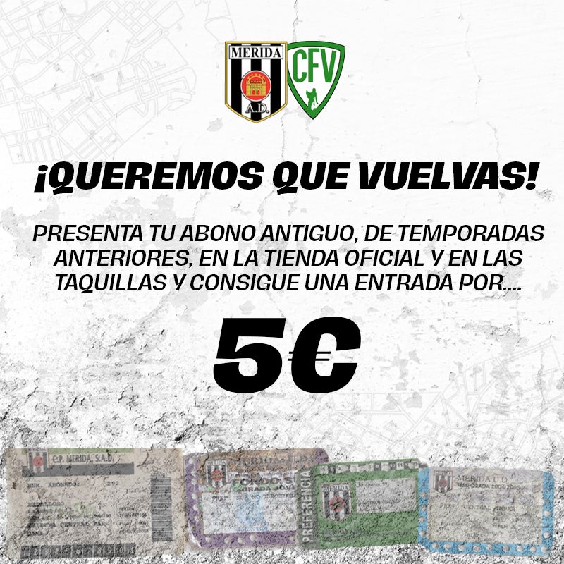 Entradas por 5€ para el Mérida - Villanovense si presentas un abono antiguo Entradas por 5€ para el Mérida - Villanovense si presentas un abono antiguo