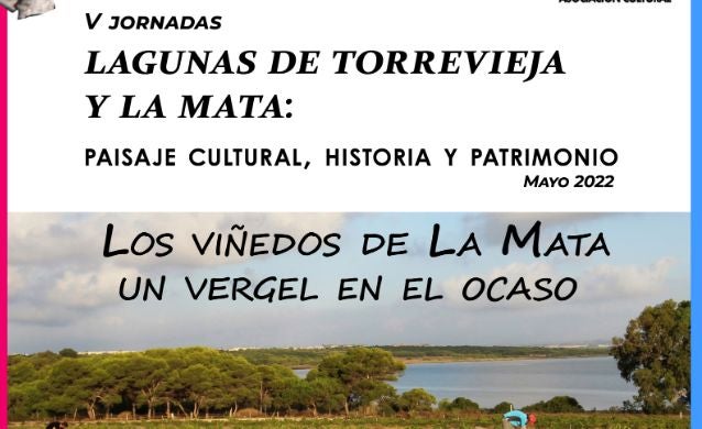 V Jornadas "Lagunas de La Mata y Torrevieja: paisaje cultural, historia y patrimonio" Ars Creatio V Jornadas "Lagunas de La Mata y Torrevieja: paisaje cultural, historia y patrimonio" Ars Creatio