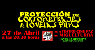 Lovelas Films proyectará este miércoles cortometrajes en el Teatro Cine-Paz de Miguelturra Lovelas Films proyectará este miércoles cortometrajes en el Teatro Cine-Paz de Miguelturra