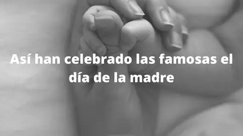 Así celebran las famosas el Día de la madre: Desde Paula Echevarría a Laura Escanes Así celebran las famosas el Día de la madre: Desde Paula Echevarría a Laura Escanes