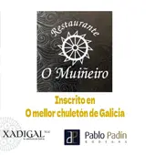 Restaurante O Muiñeiro, inscrito en O Mellor Chuletón de Galicia Restaurante O Muiñeiro, inscrito en O Mellor Chuletón de Galicia