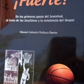 ‘Fuerte’, el libro que recoge la historia del club Jesuitinas de baloncesto femenino 