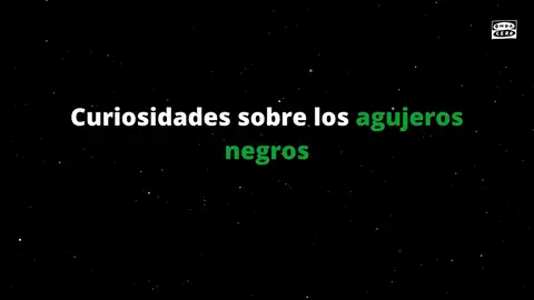 Curiosidades sobre los agujeros negros Curiosidades sobre los agujeros negros