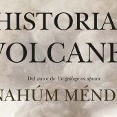 Nahúm Méndez, edita “Historia de los Volcanes” apta para todos los públicos 