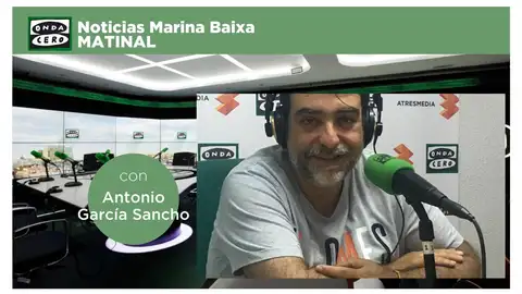 Noticias Marina Baixa Matinal Antonio García Noticias Marina Baixa Matinal Antonio García
