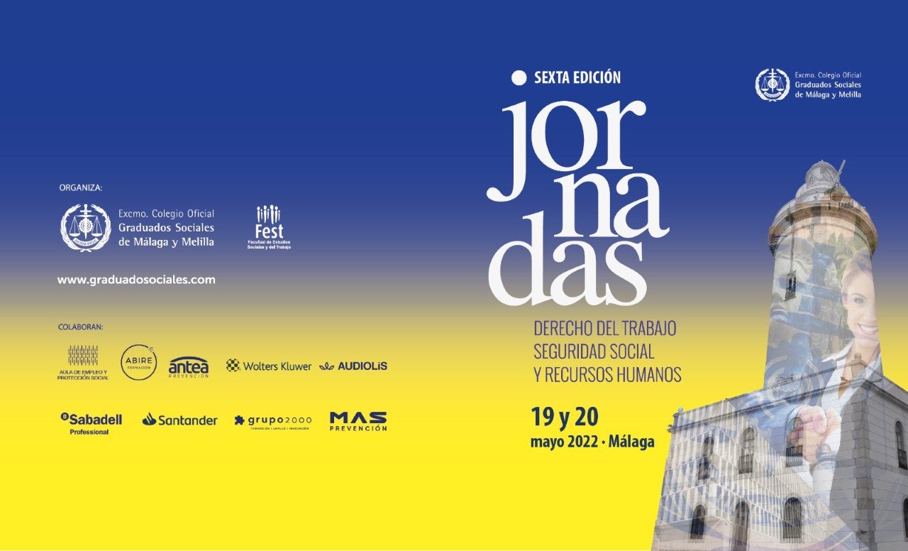 Málaga, epicentro nacional del derecho del trabajo y la Seguridad Social Málaga, epicentro nacional del derecho del trabajo y la Seguridad Social