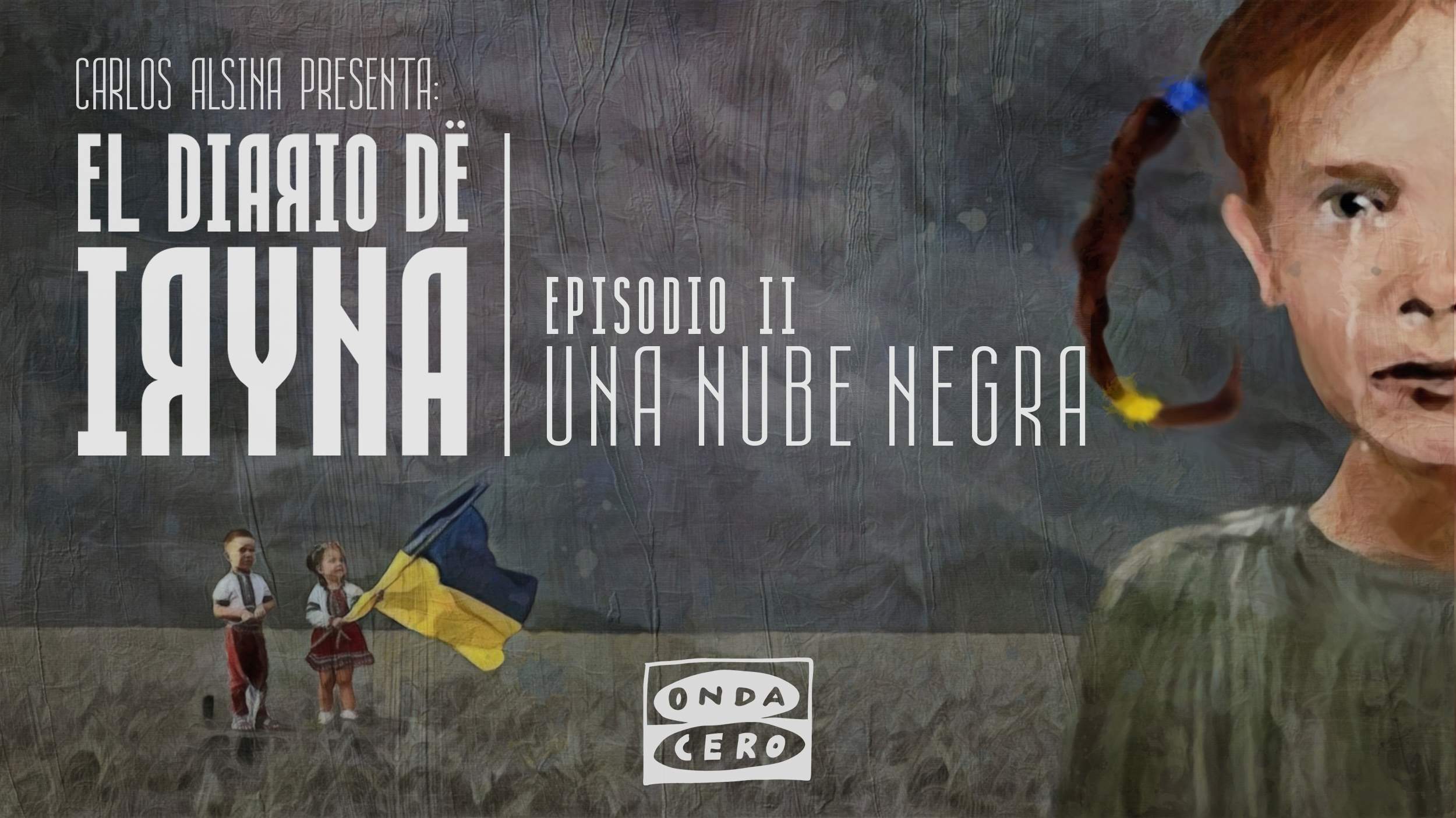El diario de Iryna 1 x 02: 'Una nube negra' El diario de Iryna 1 x 02: 'Una nube negra'