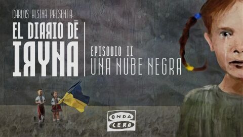 El diario de Iryna 1 x 02: 'Una nube negra'