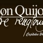 Don Quijote Entre Renglones - capítulos 24 y 25