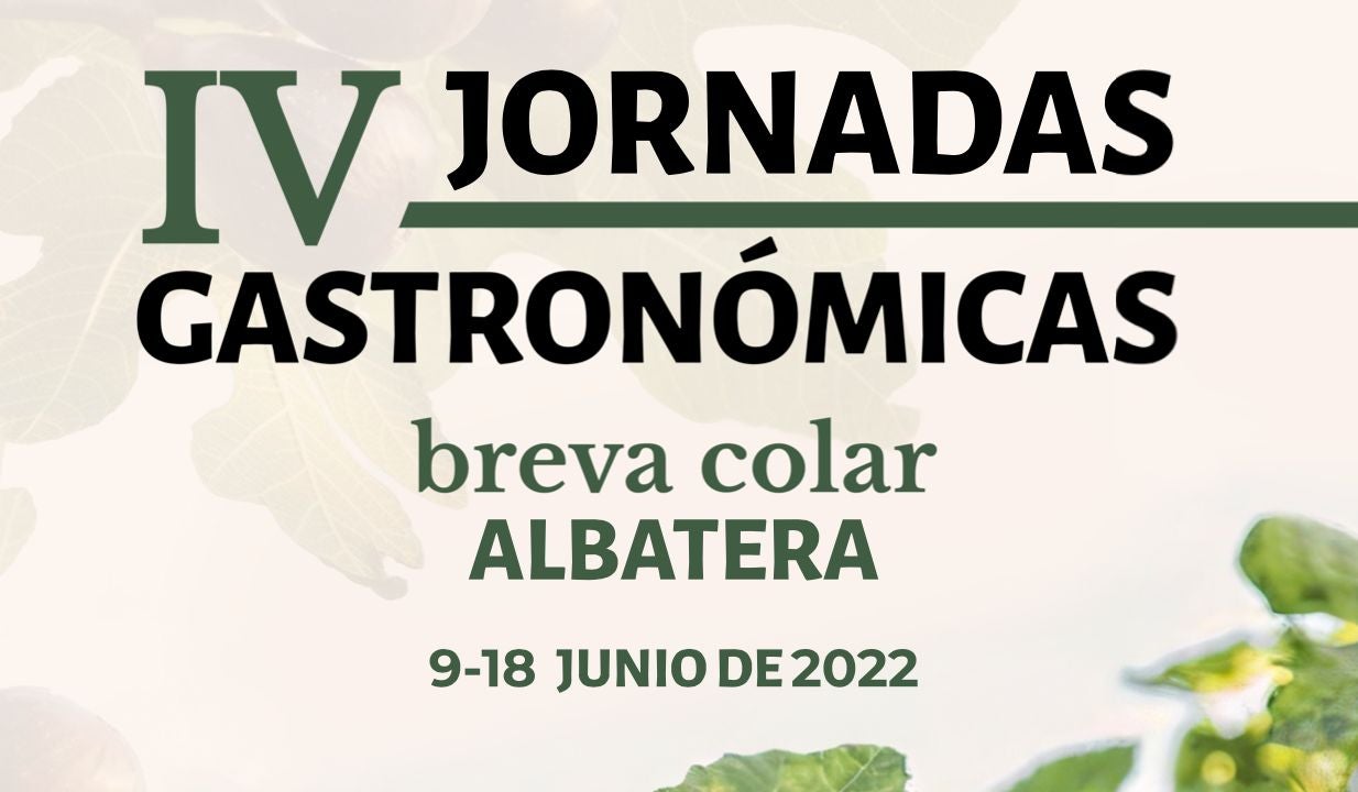 Turismo presenta las IV Jornadas Gastronómicas de la Breva Colar de Albatera Turismo presenta las IV Jornadas Gastronómicas de la Breva Colar de Albatera
