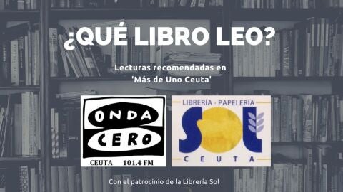 Qu&eacute; libro leo Ceuta