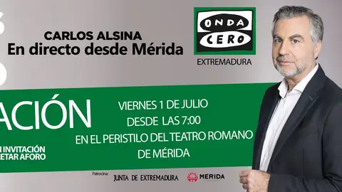 Carlos Alsina en directo desde Mérida el viernes 1 de julio 
