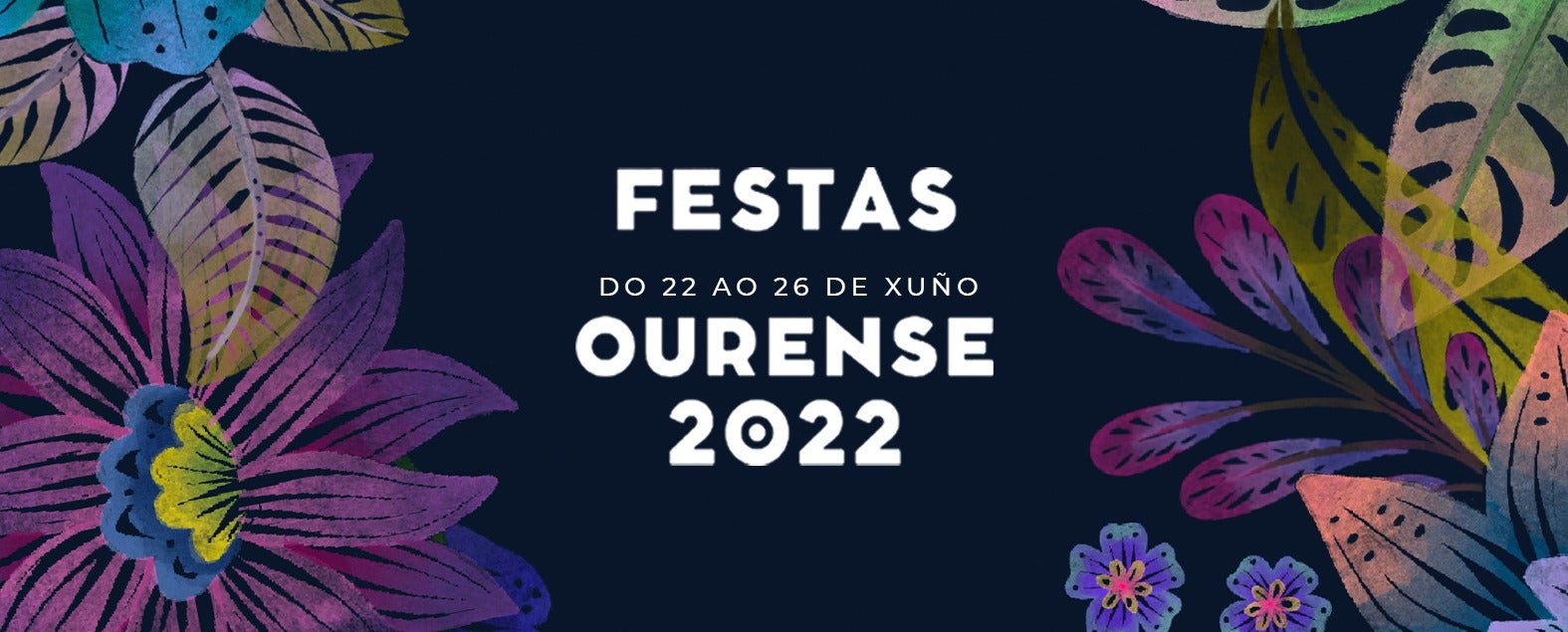 Do mércores 22 ao domingo 26 de xuño o Concello de Ourense celebra as súas festas Do mércores 22 ao domingo 26 de xuño o Concello de Ourense celebra as súas festas