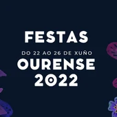 Do mércores 22 ao domingo 26 de xuño o Concello de Ourense celebra as súas festas Do mércores 22 ao domingo 26 de xuño o Concello de Ourense celebra as súas festas