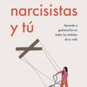 Los narcisistas y tu
