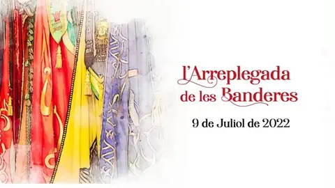Arreplegada de Banderes 2022 Arreplegada de Banderes 2022