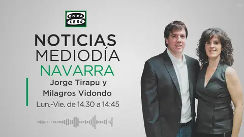 Noticias Mediodía Navarra Jorge Tirapu y Milagros Vidondo