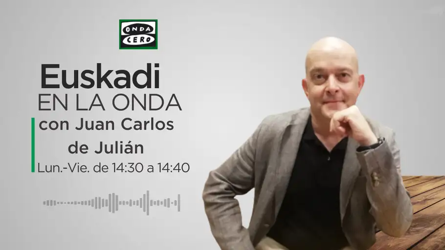 Euskadi en la Onda Juan Carlos de Julián Juan Carlos de Julián