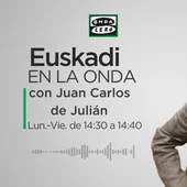 Euskadi en la Onda Juan Carlos de Julián Euskadi en la Onda Juan Carlos de Julián
