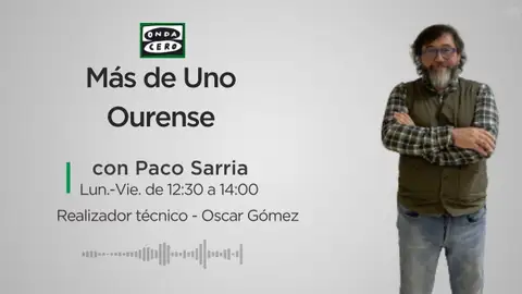 Más de uno Ourense Paco Sarria Más de uno Ourense Paco Sarria