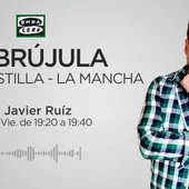 Javier Ruíz - La Brújula de Castilla - La Mancha Javier Ruíz - La Brújula de Castilla - La Mancha