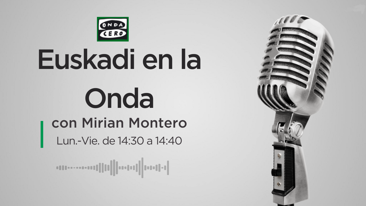 Euskadi en la onda 24/04/2024 Euskadi en la onda 24/04/2024