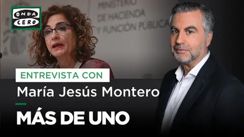 Carlos Alsina entrevista este viernes a María Jesús Montero en 'Más de uno' Carlos Alsina entrevista este viernes a María Jesús Montero en 'Más de uno'